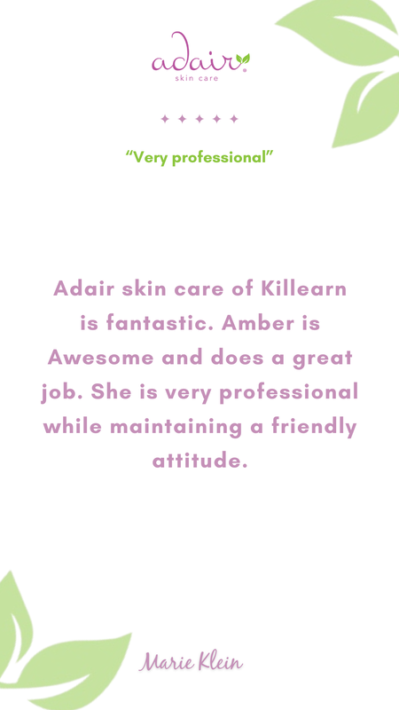 Adair skin care of Killearn is fantastic. Amber is Awesome and does a great job. She is very professional while maintaining a friendly attitude.